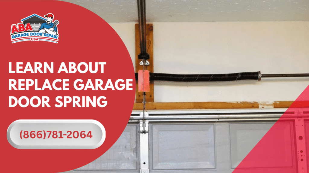 Replace Garage Door Spring