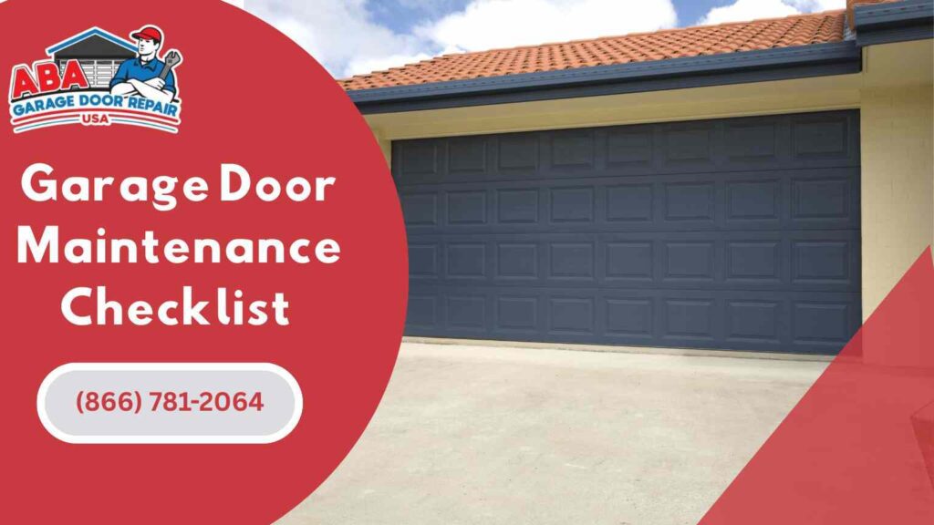 Garage Door Maintenance Checklist Keep Your Door Running Smoothly
